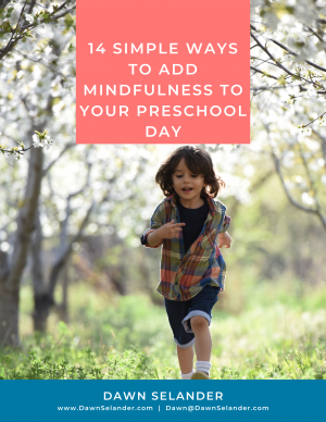 How to easily add mindfulness activities into your preschool schedule.