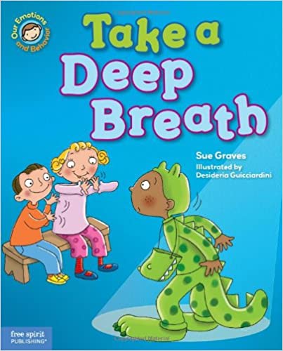 Take A Deep Breath by:Sue Graves