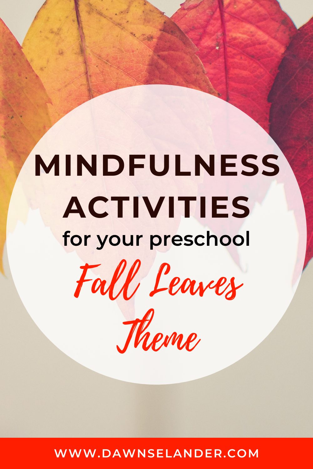 Mindfulness activities for your Fall leaves preschool theme